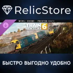 Train Sim World 6: West Coast Main Line: Crewe - Preston Route Add-On DLC - STEAM GIFT RUSSIA