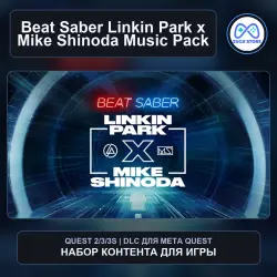 Linkin Park x Mike Shinoda Music Pack for Beat Saber | Meta Quest DLC