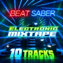 Electronic Mixtape for Beat Saber | Meta Quest DLC