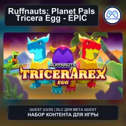 Tricera Egg - EPIC for Ruffnauts: Planet Pals | Meta Quest DLC