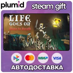 Life Goes On: Done to Death Steam Gift / Россия + МИР / АВТО