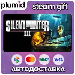 Silent Hunter III Steam Gift / Россия + МИР / АВТО