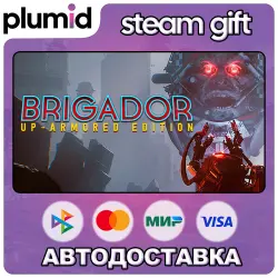 Brigador: Up-Armored Edition Steam Gift / Россия + МИР / АВТО