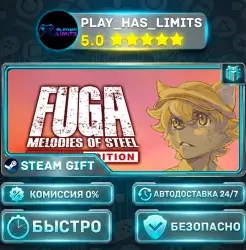 Fuga: Melodies of Steel - Deluxe Edition *RU/BY/UA/СНГ Steam Auto