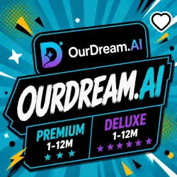 OurDream.AI Premium/Deluxe 1-12M Subscription | FULL WARRANTY
