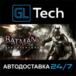 Batman : Arkham Knight AUTODELIVERY Steam GIFT