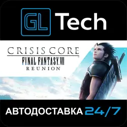 CRISIS CORE –FINAL FANTASY VII– REUNION АВТОДОСТАВКА Steam GIFT