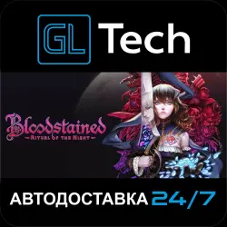 Bloodstained: Ritual of the Night АВТОДОСТАВКА Steam GIFT