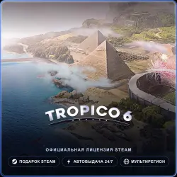 Tropico 6 (Steam Gift) · РФ и весь мир · Автодоставка 24/7