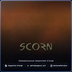 Scorn (Steam Gift) · РФ и весь мир · Автодоставка 24/7