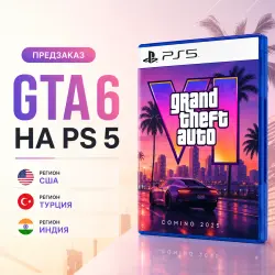 Pre-Order GTA 6 for PlayStation 5 - US, India, Turkey | Grand The Auto 6
