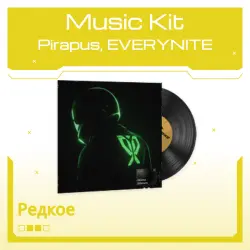 Music Kit | Pirapus, EVERYNITE
