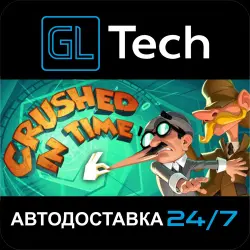 Crushed In Time АВТОДОСТАВКА Steam GIFT