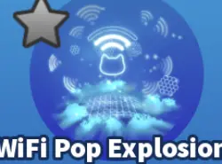 WiFi Pop Explosion (взрыв) / Blade Ball