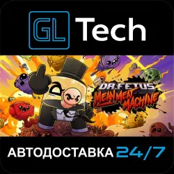 Dr. Fetus' Mean Meat Machine АВТОДОСТАВКА Steam GIFT