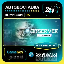 Observer: System Redux - Deluxe Edition / STEAM GIFT / Выбор стран