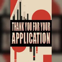 THANK YOU FOR YOUR APPLICATION・STEAM・PC