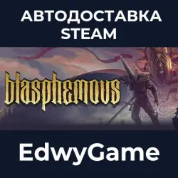 Blasphemous Deluxe Edition · STEAM GIFT · AUTO-DELIVERY