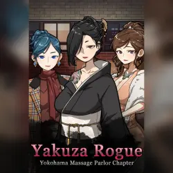 YAKUZA ROGUE: YOKOHAMA MASSAGE PARLOR CHAPTER・STEAM・PC
