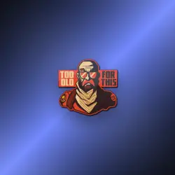 Sticker | Too Old for This
