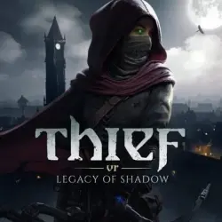 Thief VR: Legacy of Shadow (Steam/Ключ/ Россия и Весь Мир)