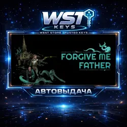 Forgive Me Father • Ключ Steam (Россия и СНГ | Автовыдача API)