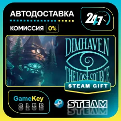 Dimhaven - The Lost Source / STEAM GIFT / Выбор стран