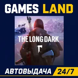 The Long Dark | Steam Ключ | GLOBAL + РФ/СНГ | АВТОВЫДАЧА 24/7