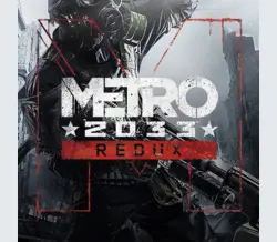 Metro 2033 Redux