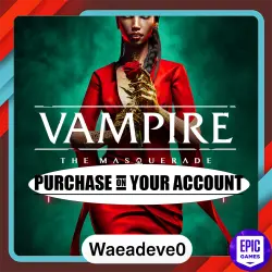 Vampire: The Masquerade – Swansong - Epic games - Purchase on your account