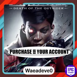 Dishonored : Death of the Outsider - Epic games - Purchase on your account