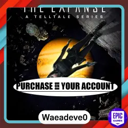 The Expanse - A Telltale Series - Epic games - Purchase on your account