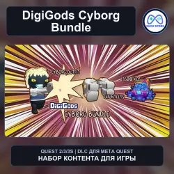 Cyborg Bundle for DigiGods | Meta Quest DLC