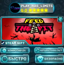 Feed The Pit *RU/BY/UA/CIS Steam Auto