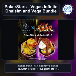 Dhalsim and Vega Bundle for PokerStars - Vegas Infinite | Meta Quest DLC
