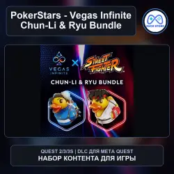 Chun-Li & Ryu Bundle for PokerStars - Vegas Infinite | Meta Quest DLC
