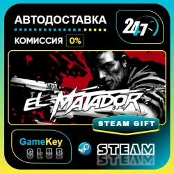 El Matador / STEAM GIFT / Выбор стран