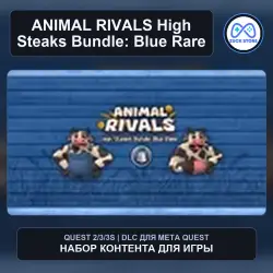 High Steaks Bundle: Blue Rare for ANIMAL RIVALS | Meta Quest DLC