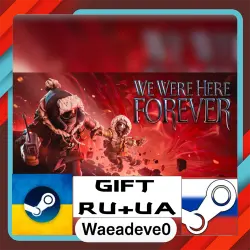 We Were Here Forever steam gift ( Ukrainian ) ( Russia )