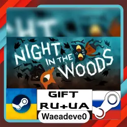 Night in the Woods steam gift ( Ukrainian ) ( Russia )