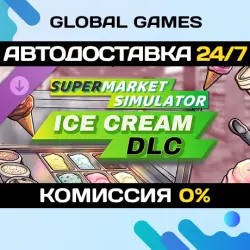 Supermarket Simulator - Ice Cream DLC STEAM AUTO