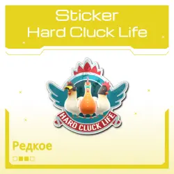 Sticker | Hard Cluck Life