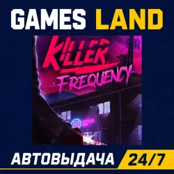 Killer Frequency | Steam Ключ | GLOBAL + РФ/СНГ | АВТОВЫДАЧА 24/7