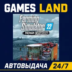 Farming Simulator 22 - Premium Expansion (DLC) | Steam Ключ | GLOBAL + РФ/СНГ | АВТОВЫДАЧА 24/7