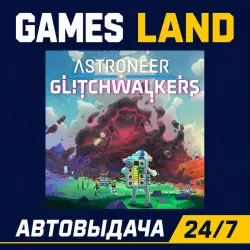 Astroneer Glitchwalkers DLC | Steam Ключ | GLOBAL + РФ/СНГ | АВТОВЫДАЧА 24/7