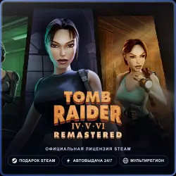 Tomb Raider IV-VI Remastered (Steam Gift) · Весь мир · Автодоставка 24/7
