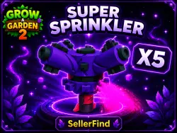 Super Sprinkler | 5 PIECES | Grow a Garden 2