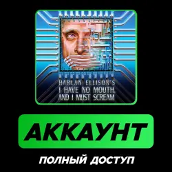Have No Mouth, and I Must Scream | АККАУНТ EPIC GAMES | ПОЛНЫЙ ДОСТУП + ПОЧТА
