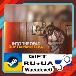 Into the Dead: Our Darkest Days steam gift ( Ukrainian ) ( Russia )