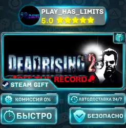 Dead Rising 2: Off the Record *RU/BY/UA/CIS Steam Auto